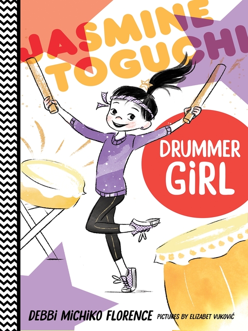 Title details for Jasmine Toguchi, Drummer Girl by Debbi Michiko Florence - Available